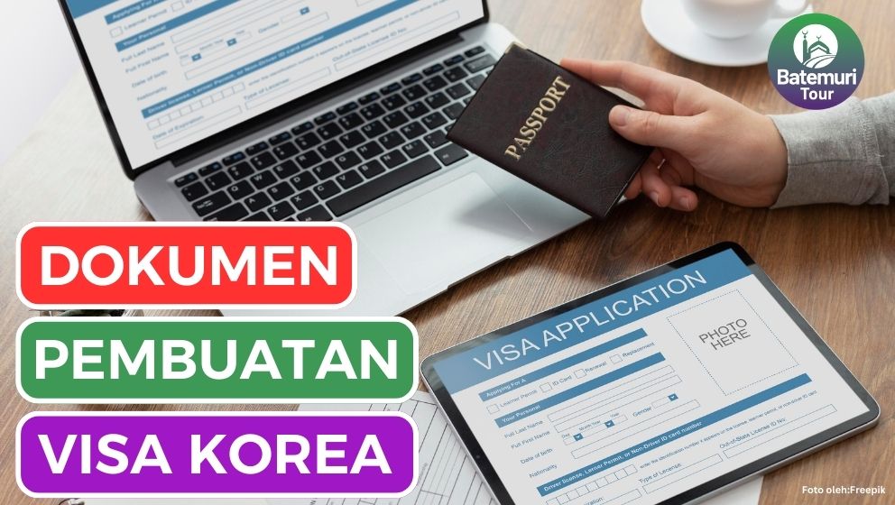 Mau Buat Visa Korea? Ini Dia 10 Berkas yang Harus Kamu Siapkan